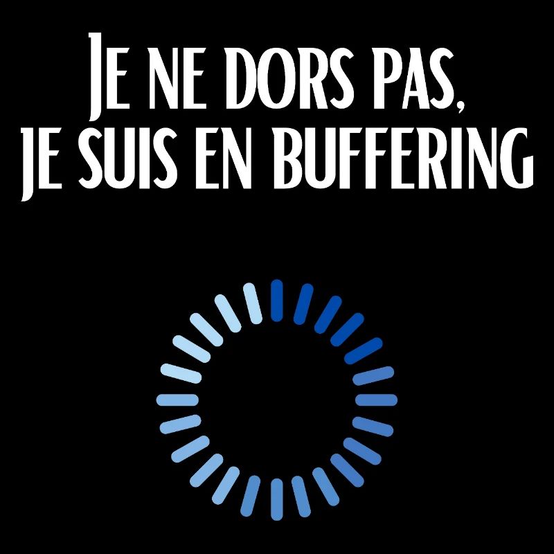 I'm not sleeping, I'm buffering