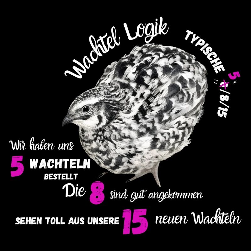 Wachtel mit Neonzahlen mit lustigen Spruch