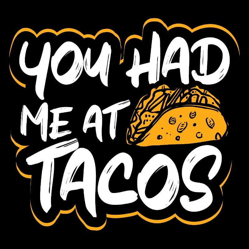 Tu m’as eu chez Tacos Taco Lovers Taco