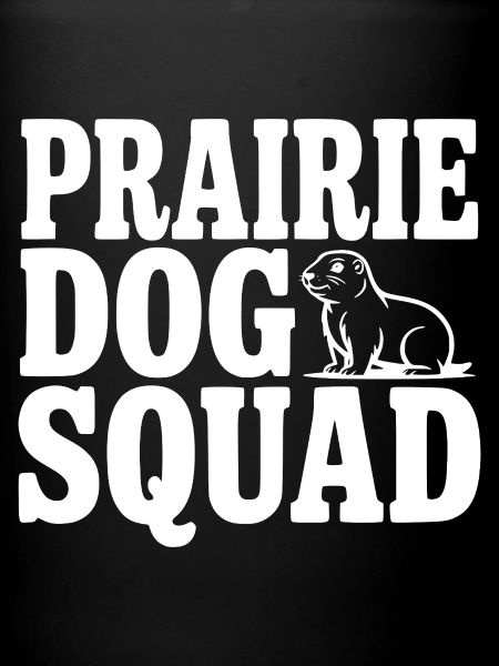 Prairie Dog Squad