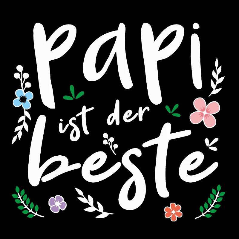 Papi ist der beste - Vatertag
