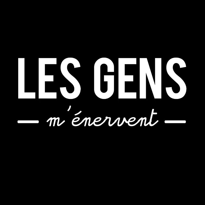 Les gens m'énervent