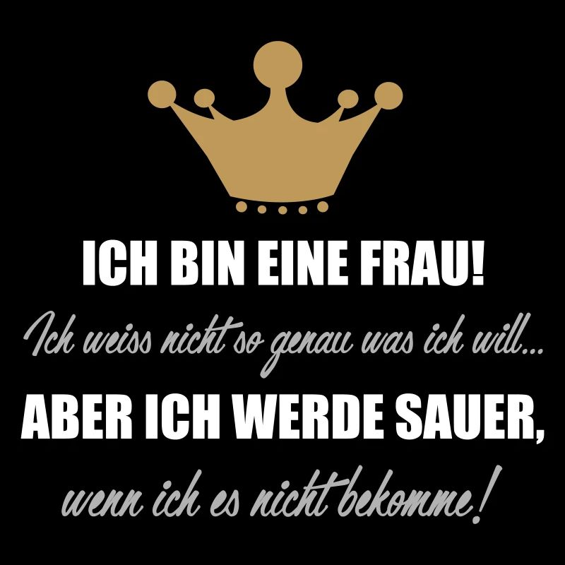 Ich bin eine Frau...Ich weiß nicht so genau...