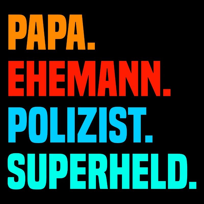 Papa Ehemann Polizist Superheld