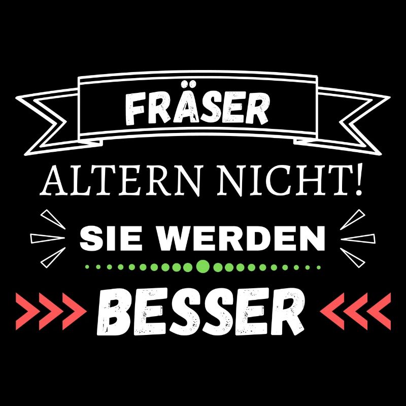 Fräser altern nicht! Sie werden besser!