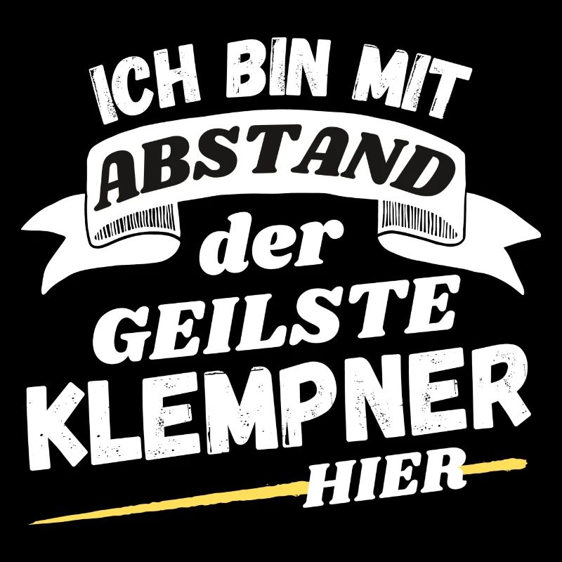 Ich bin mit Abstand der geilste Klempner hier