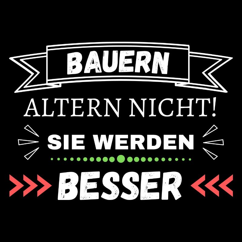 Bauern altern nicht! Sie werden besser