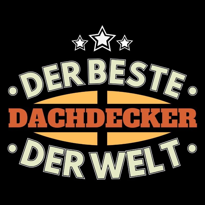 Der Beste Dachdecker der Welt