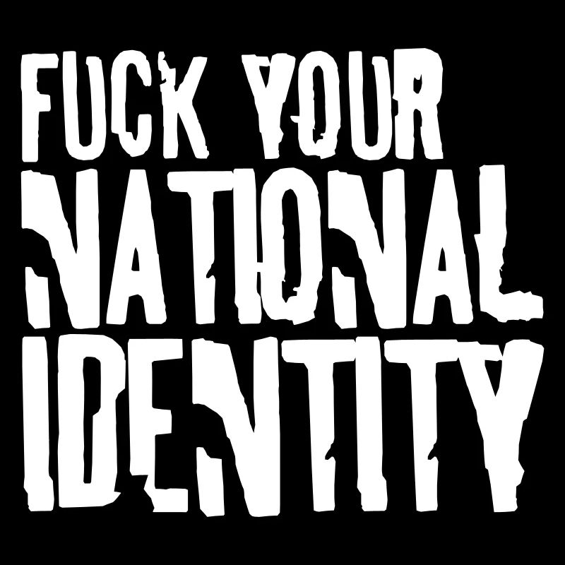 J'emmerde ton identité nationale
