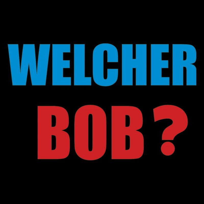 welcher bob