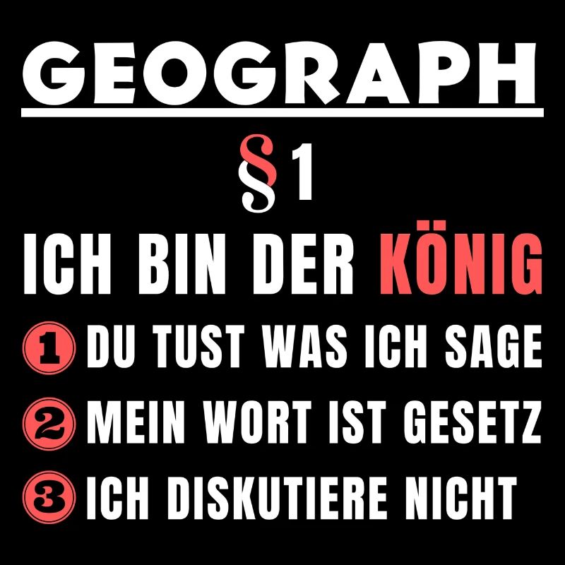 Geograph Geschenk - Ich bin der König