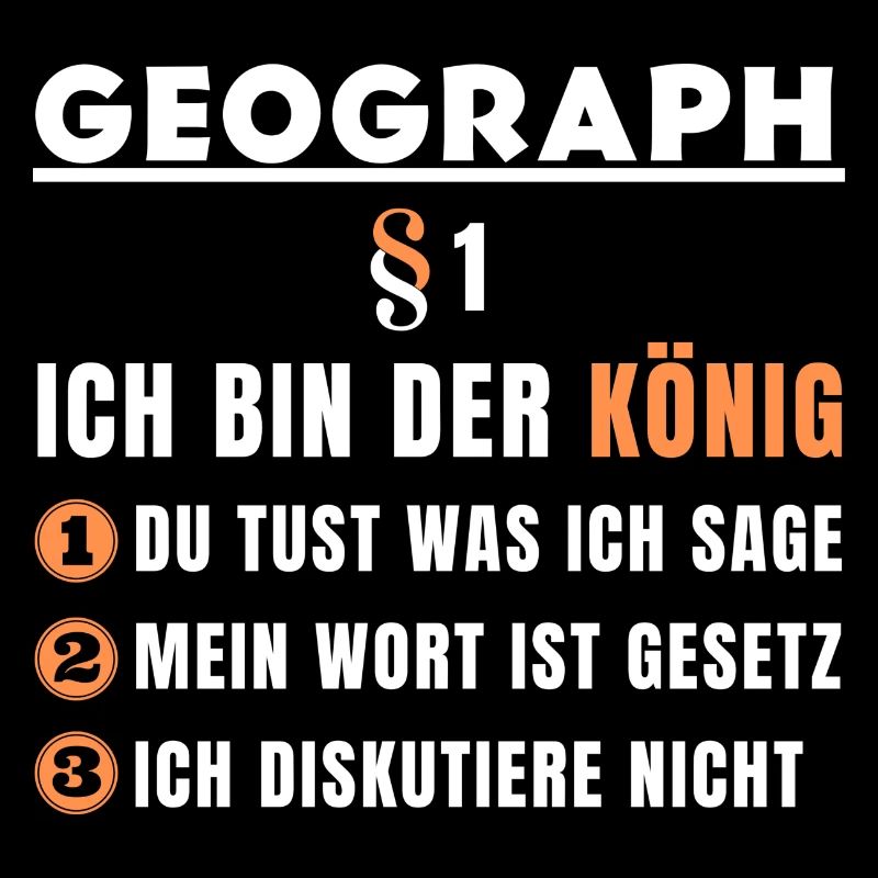 Geograph Geschenk - Ich bin der König