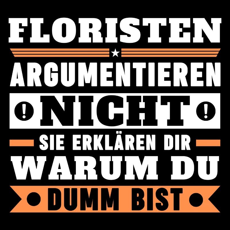 Florists don't argue