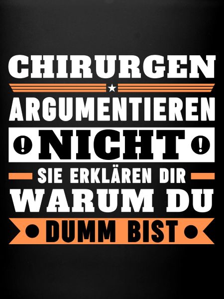 Surgeons don't argue