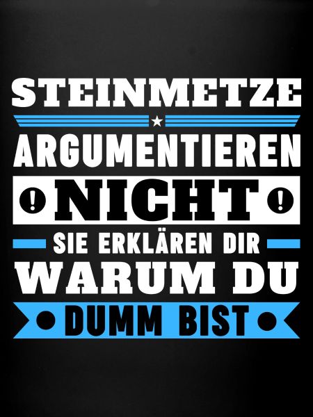 Stonemasons don't argue