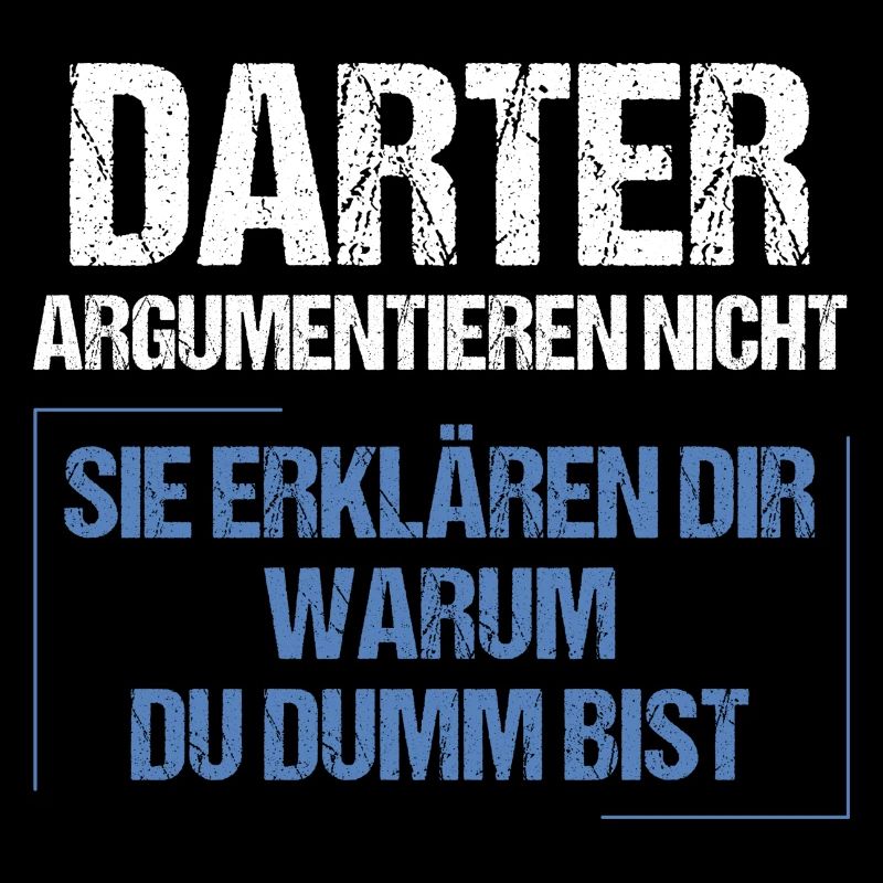 Darter argumentieren nicht