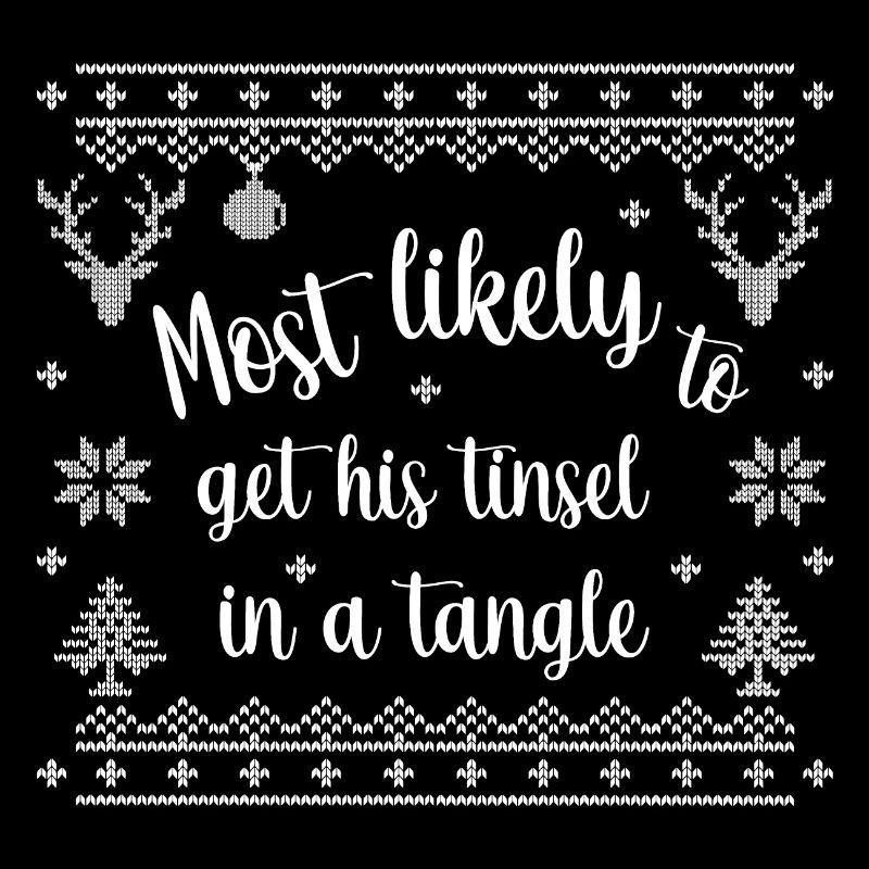 most likely to get his tinsel in a tangle