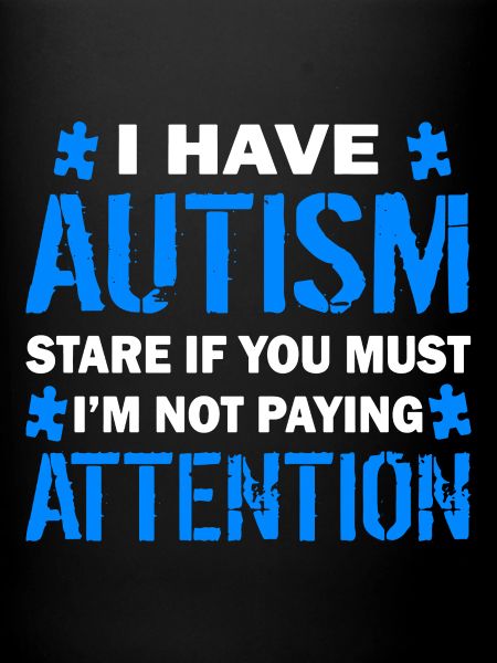 I Have Autism