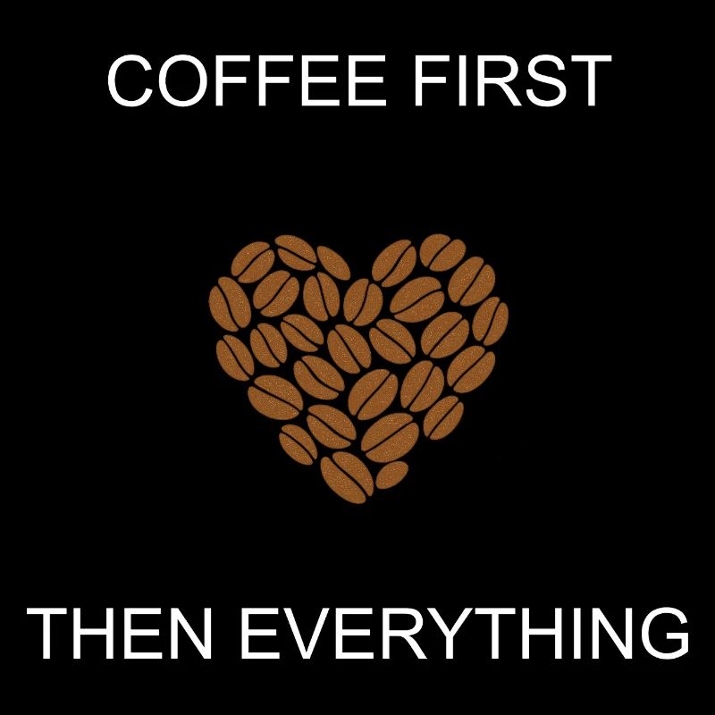 Coffee First Then Everything Daily Priority Design