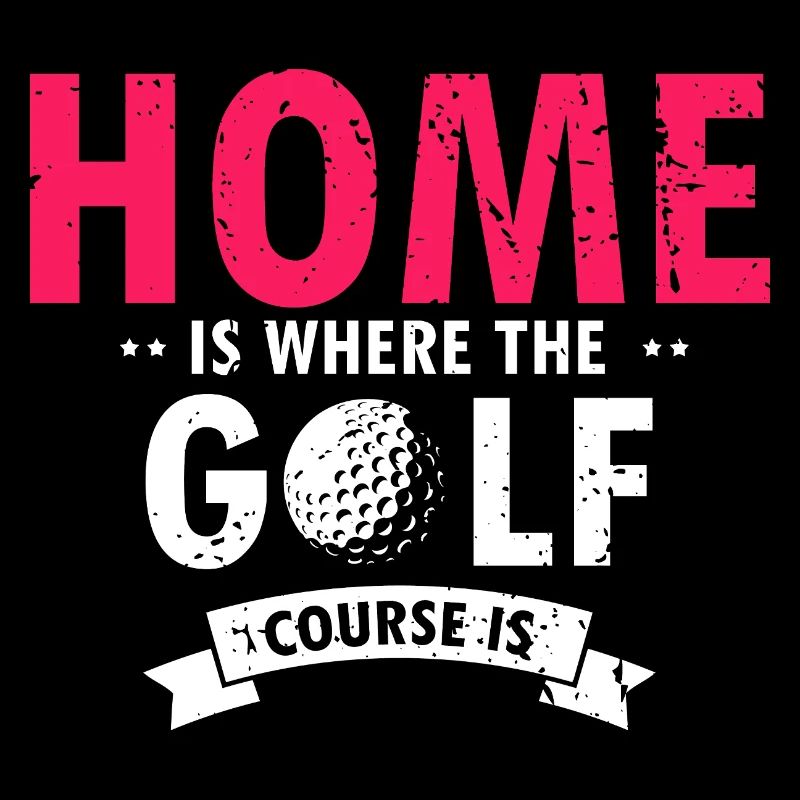 La maison est là où le terrain de golf est citation