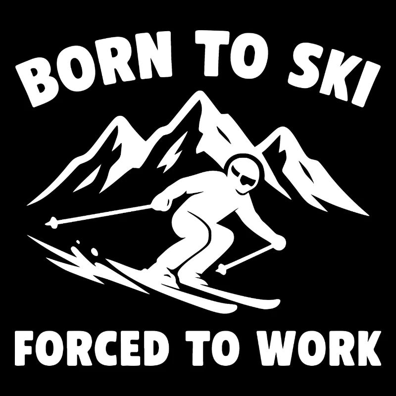 Né pour skier – Forcé de travailler