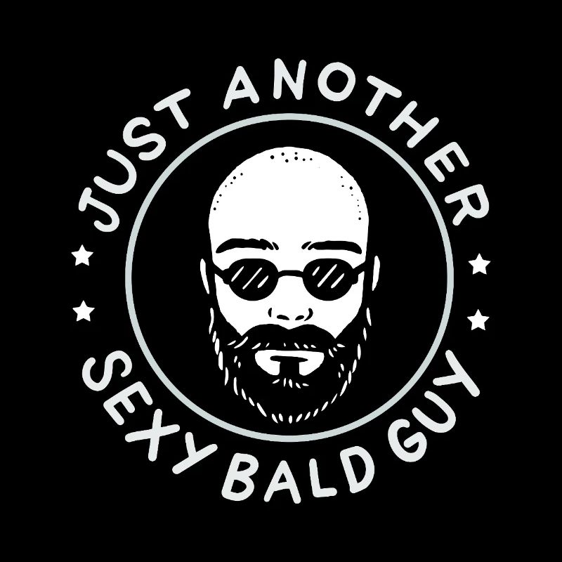 Just Another Sexy Bald Guy Funny Shaved Head Art