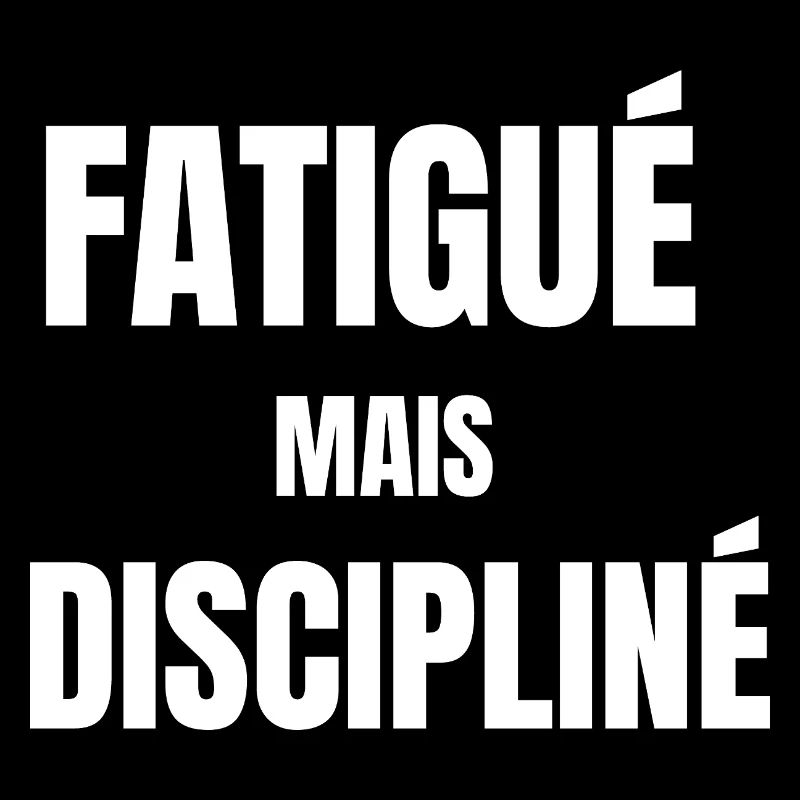 Tired but disciplined – work mindset