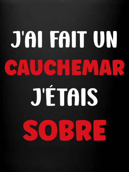 Cauchemar Sobre : J'étais Sobre