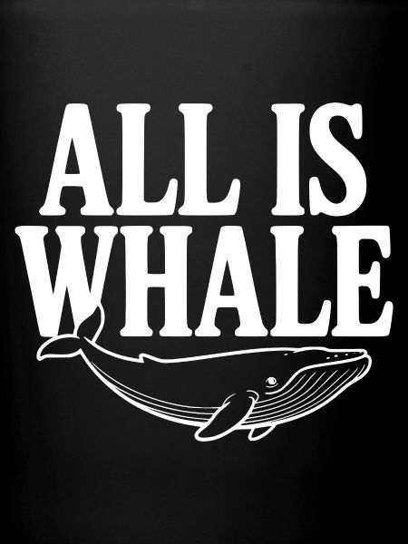 Alles ist Wal