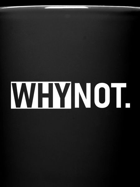 Why Not Slogan
