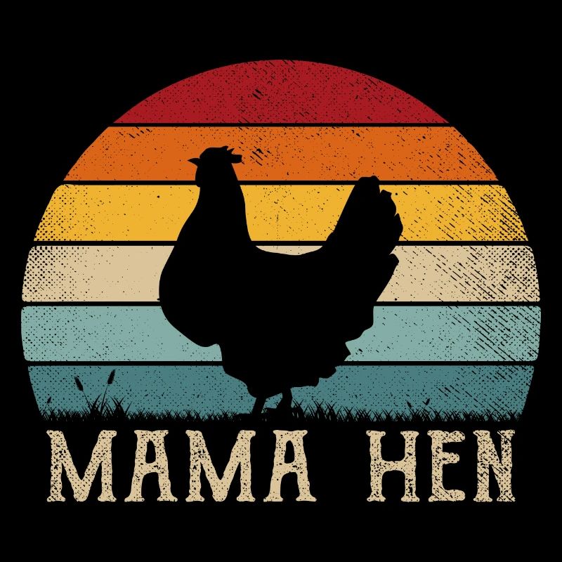 Lustiger Spruch Mama Henne Mutter Huhn Retro