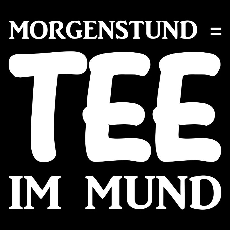 Tee - Spruch - lustig