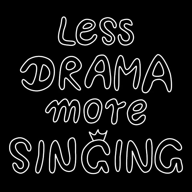 moins de drame plus de chant - blanc