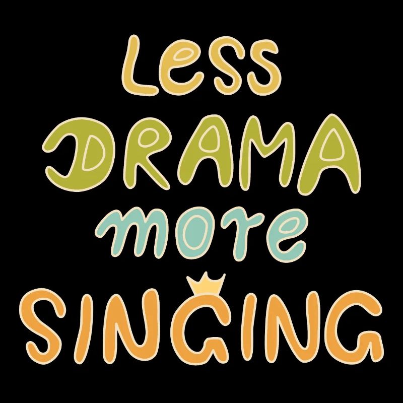 less drama more singing bunt hell