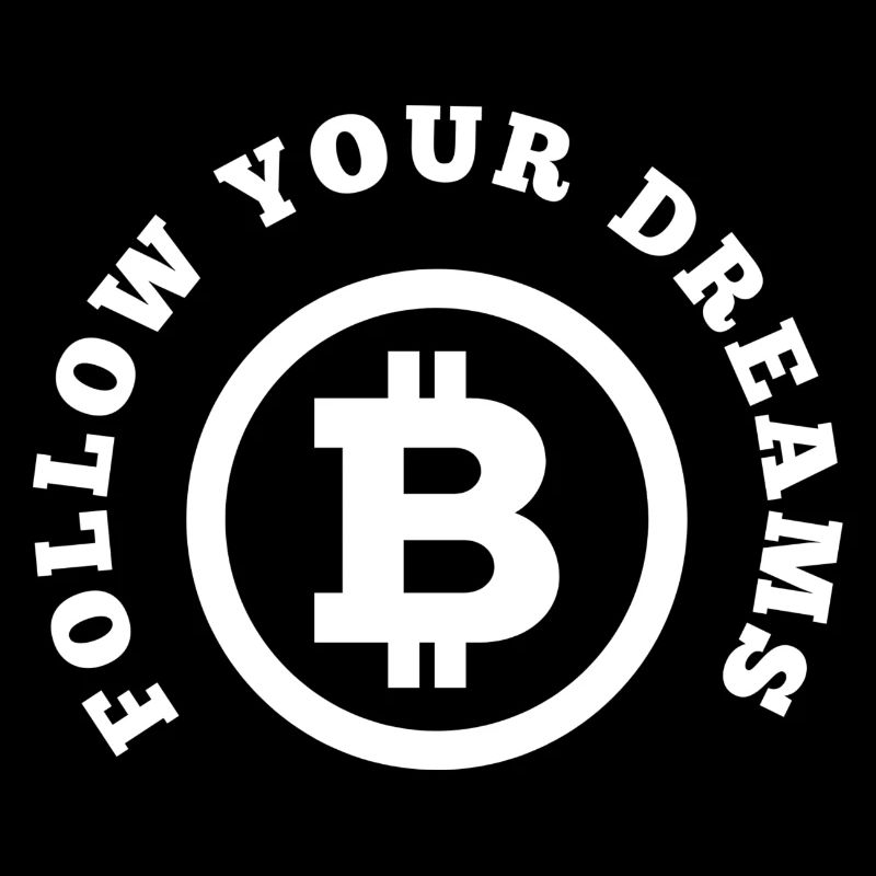 Follow your Dreams and Krypto BTC Weiß