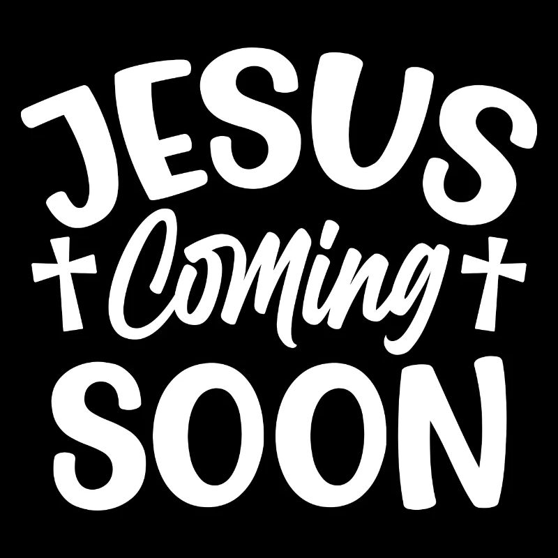 Jesus Coming Soon - Lustiger Jesus Spruch