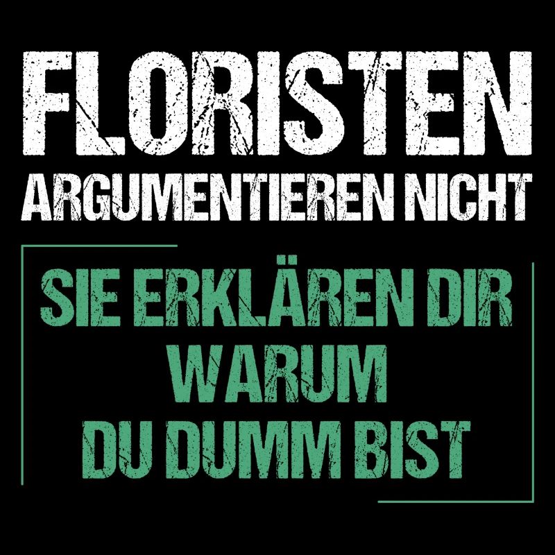 Florists don't argue