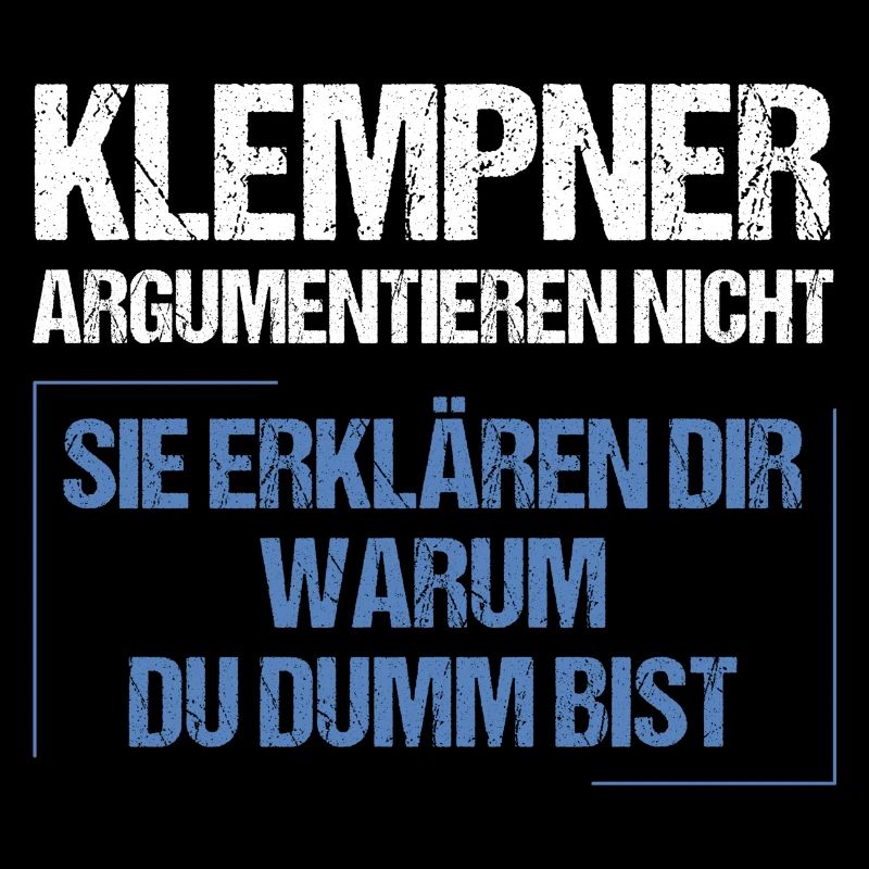 Plumbers don't argue