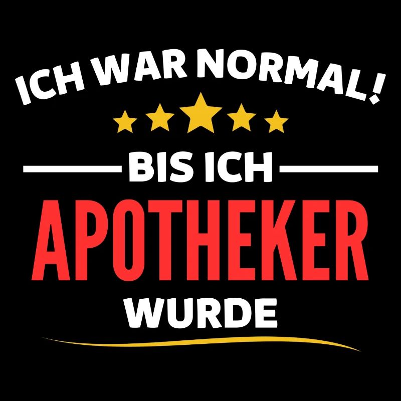 Ich war normal bis ich Apotheker wurde