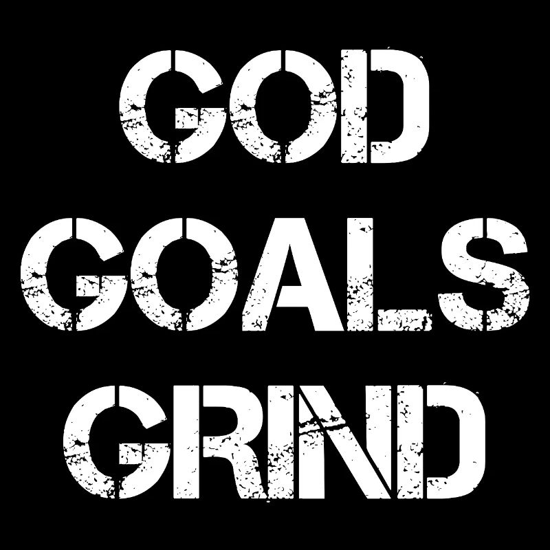 God Goals Grind