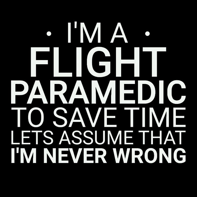 Flight Paramedic Never Wrong Air Rescue