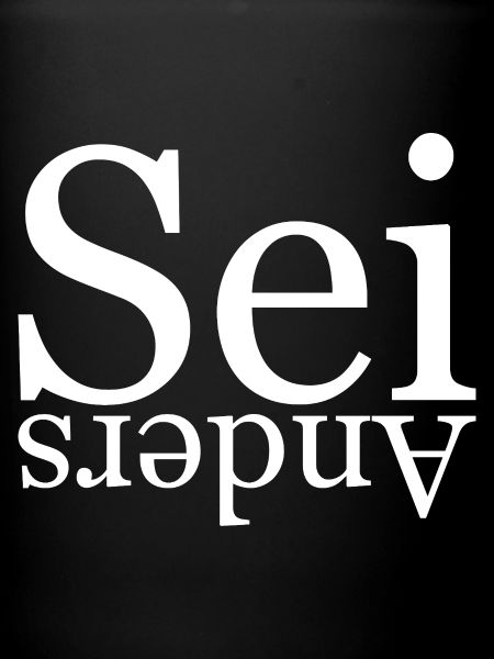 Sei anders