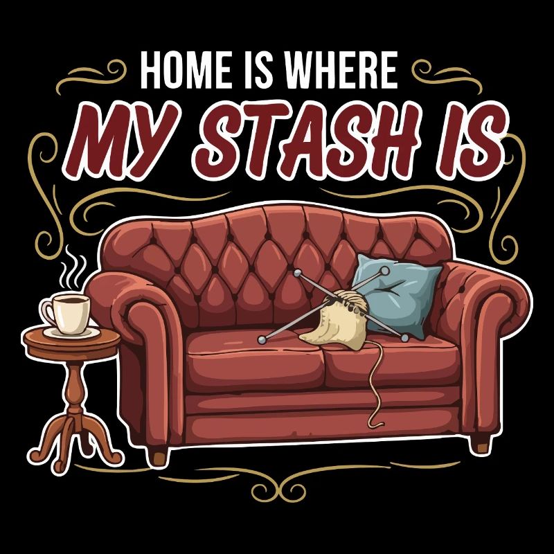 Knitting Crochet Humor Home Is Where My Stash Is