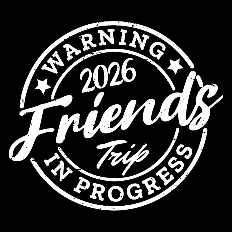 warning friends trip 2026 in progress