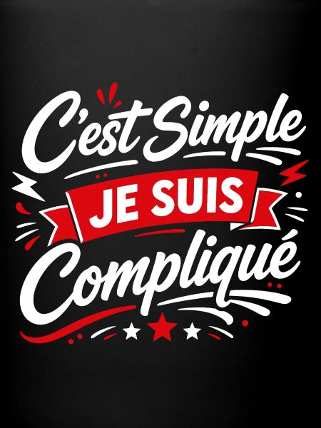 C’est Simple Je Suis Compliqué