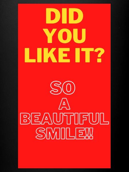 DID YOU LIKE IT?