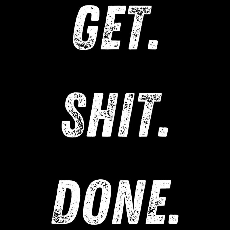 Get.Shit.Done.
