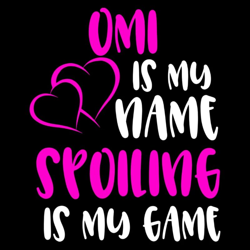 Omi Is My Name Spoiling Is My Game