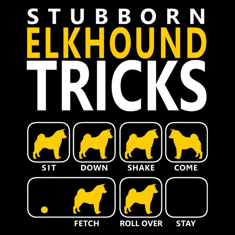 Stubborn Elkhound Tricks
