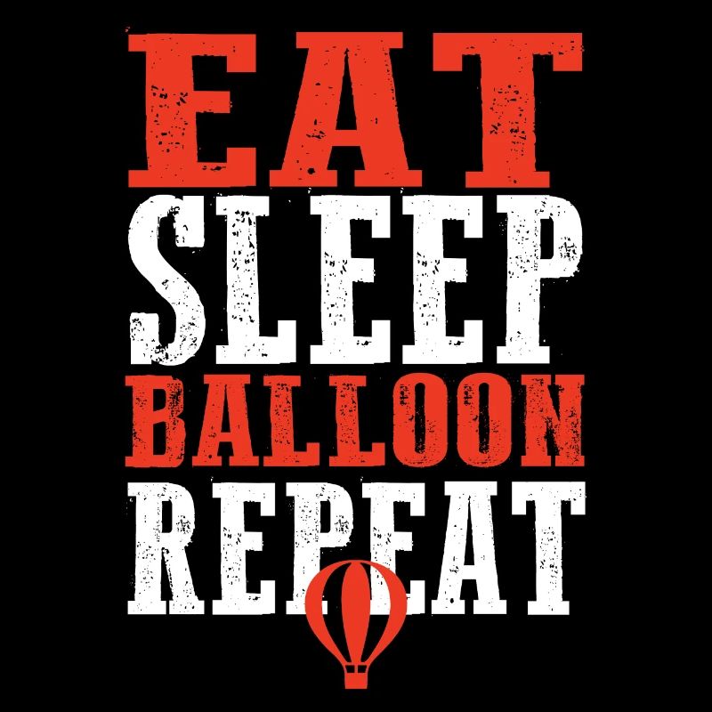 Eat Sleep Balloon Repeat